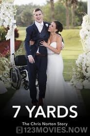 7 Yards: The Chris Norton Story