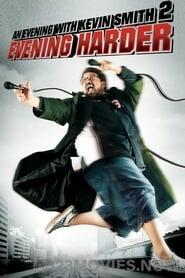 An Evening with Kevin Smith 2: Evening Harder