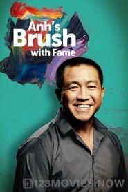 Anh’s Brush with Fame