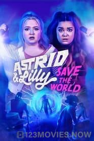 Astrid & Lilly Save the World Season 1 Episode 6