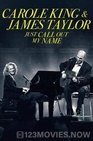 Carole King & James Taylor: Just Call Out My Name