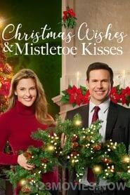 Christmas Wishes & Mistletoe Kisses