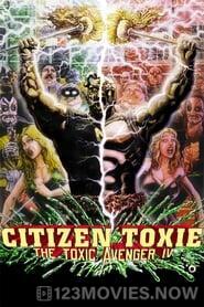 Citizen Toxie: The Toxic Avenger 4