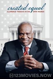 Created Equal: Clarence Thomas in His Own Words