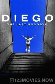 Diego, The Last Goodbye