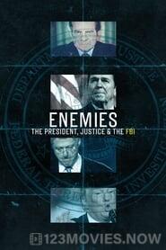 Enemies: The President, Justice & the FBI