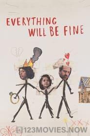 Everything Will Be Fine Season 1 Episode 1