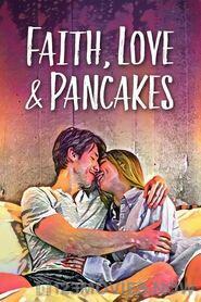 Faith Love and Pancakes