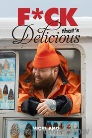 F*ck That’s Delicious Season 4 Episode 1