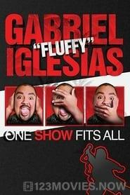 Gabriel “Fluffy” Iglesias: One Show Fits All