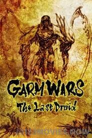 Garm Wars The Last Druid