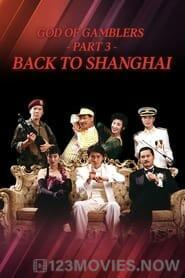 God of Gamblers III: Back to Shanghai