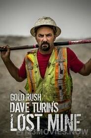 Gold Rush: Dave Turin’s Lost Mine