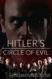 Hitler’s Circle of Evil