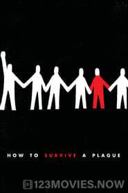 How to Survive a Plague