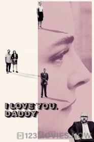 I Love You, Daddy