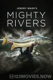 Jeremy Wade’s Mighty Rivers