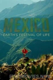 Mexico: Earth’s Festival of Life