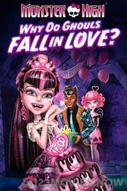 Monster High: Why Do Ghouls Fall in Love?