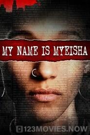 My Name Is Myeisha