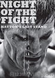 Night of the Fight: Hatton’s Last Stand