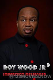 Roy Wood Jr.: Imperfect Messenger