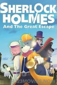 Sherlock Holmes and the Great Escape