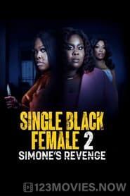 Single Black Female 2: Simone’s Revenge