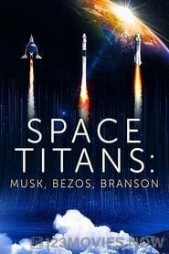 Space Titans: Musk, Bezos Branson