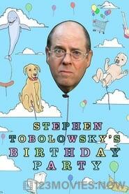 Stephen Tobolowsky’s Birthday Party