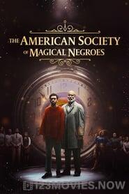 The American Society of Magical Negroes