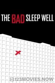 The Bad Sleep Well