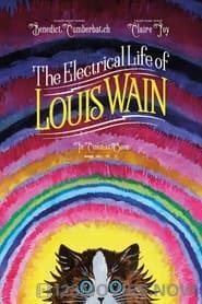 The Electrical Life of Louis Wain