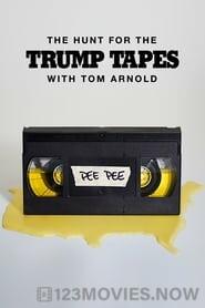 The Hunt for the Trump Tapes With Tom Arnold Season 1 Episode 1