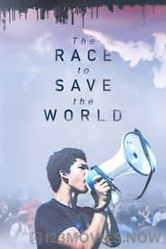 The Race to Save the World