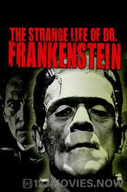 The Strange Life of Dr. Frankenstein