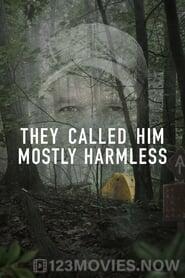 They Called Him Mostly Harmless