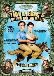 Tim and Eric’s Billion Dollar Movie