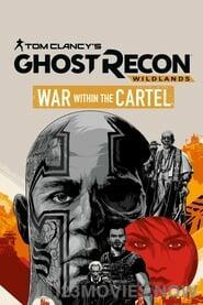 Tom Clancy’s Ghost Recon Wildlands: War Within the Cartel