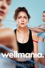 Wellmania Season 1 Episode 5