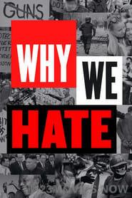 Why We Hate