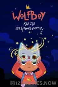 Wolfboy and The Everything Factory Season 1 Episode 10